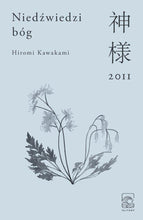 Załaduj obraz do przeglądarki galerii, NIEDŹWIEDZI BÓG Hiromi Kawakami
