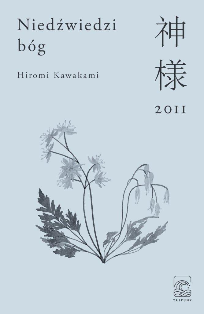 NIEDŹWIEDZI BÓG Hiromi Kawakami